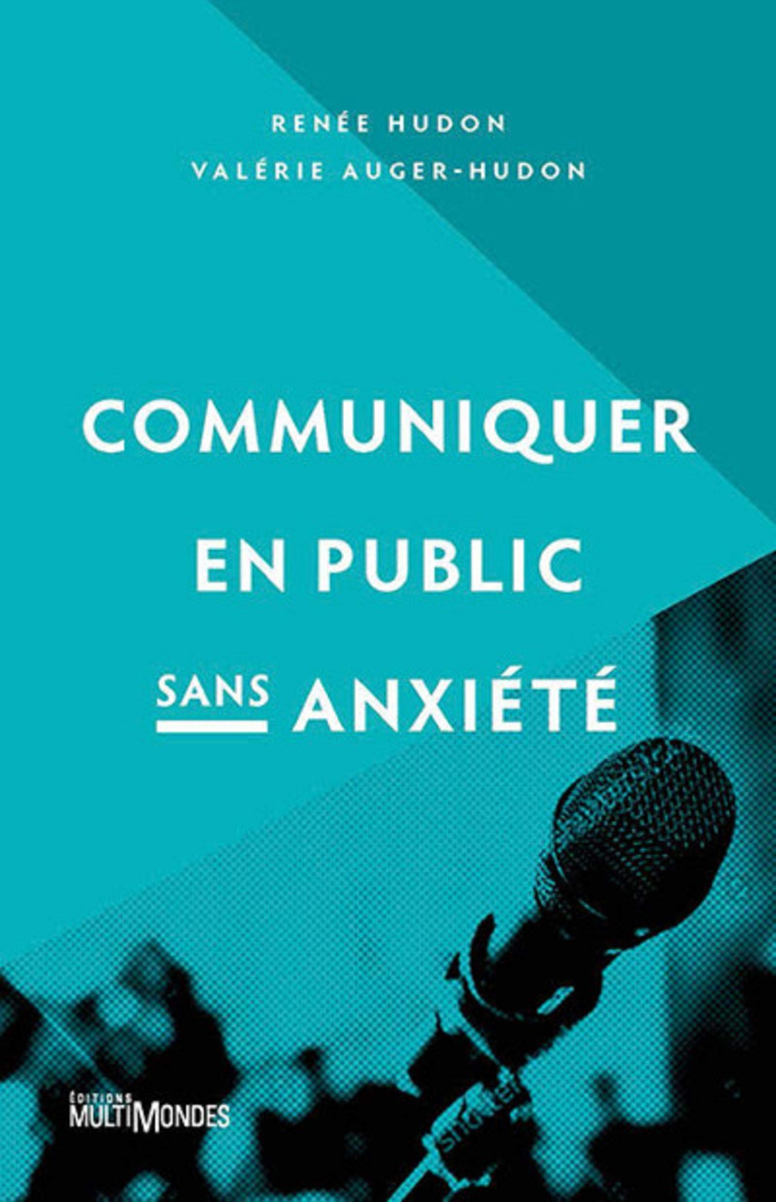 Communiquer en public sans anxiété book