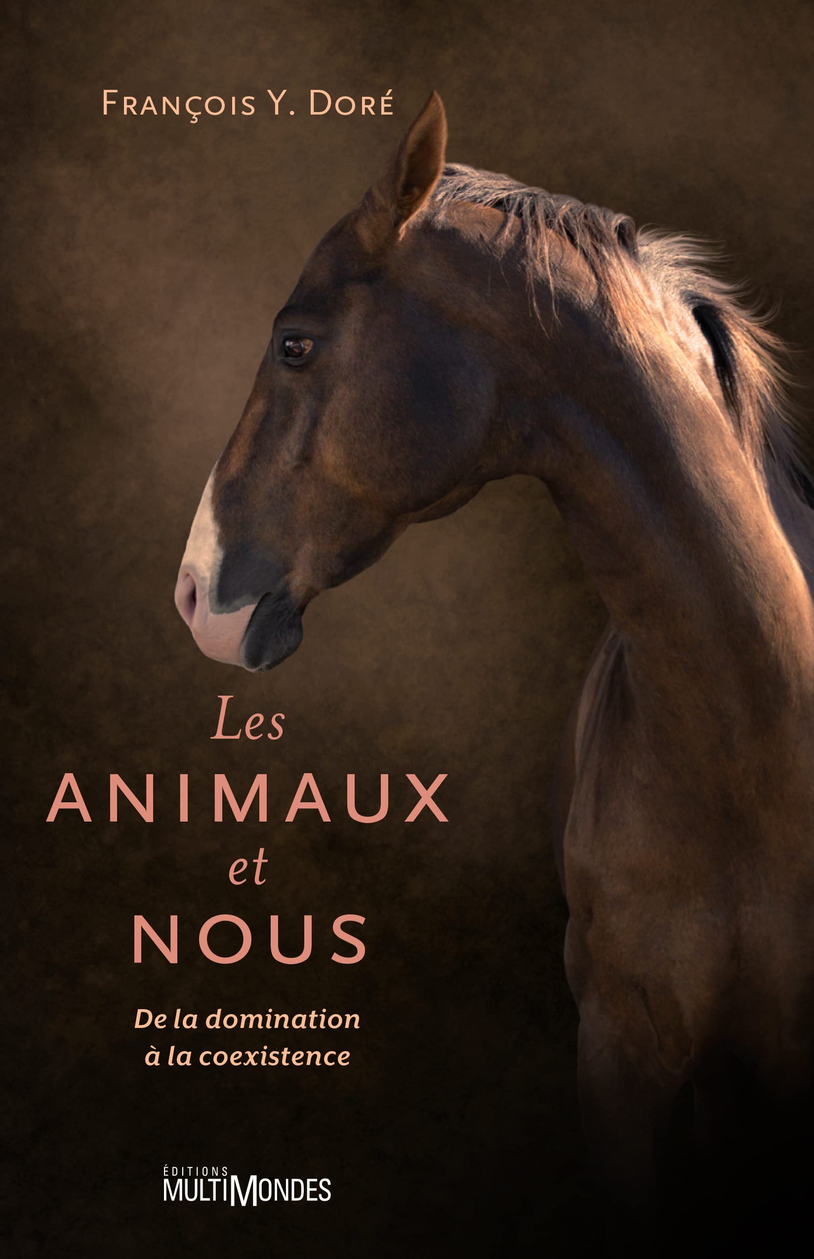 Les animaux et nous. De la domination à la coexistence Books
