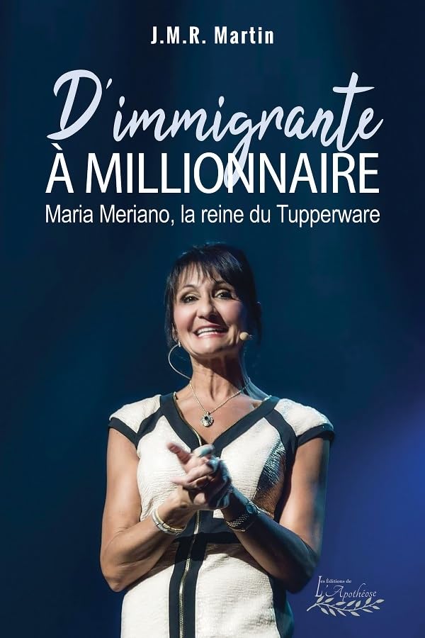 D'immigrante à millionnaire: Maria Meriano, la reine du Tupperware book