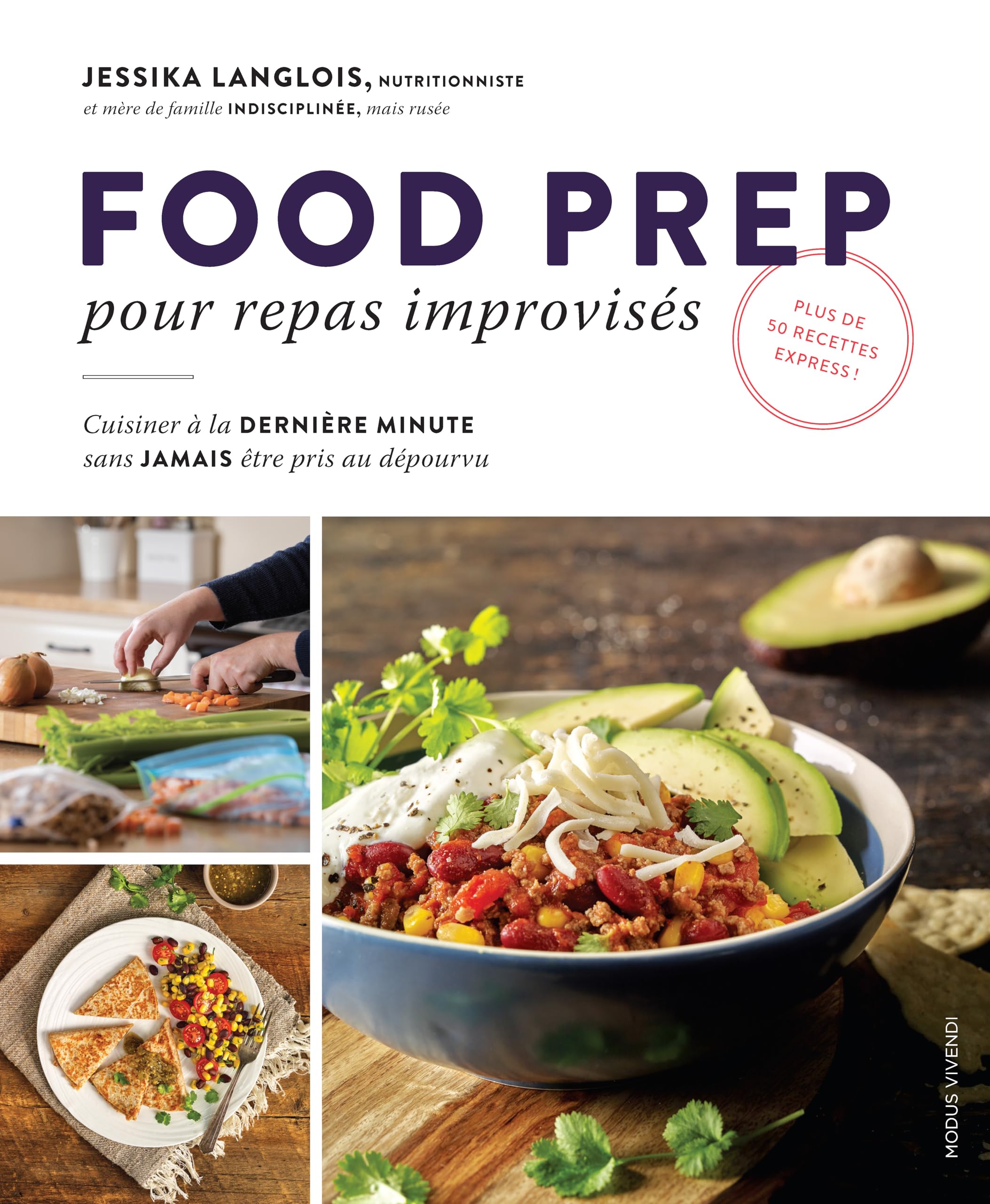 Food prep pour repas improvisés: Cuisiner à la derniere minute sans jamais être pris au dépourvu Leisure, Home & Garden