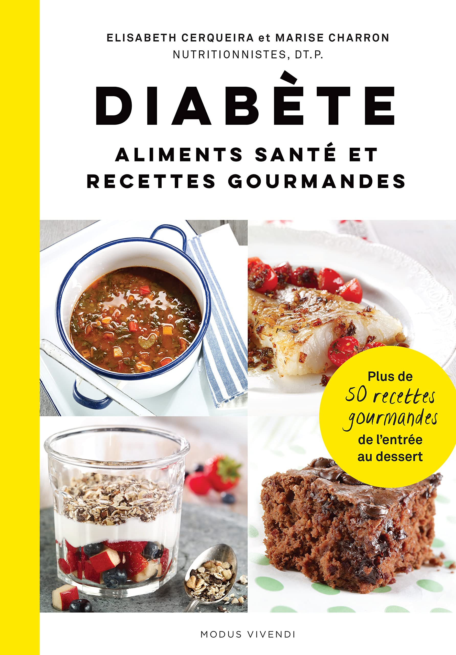 Diabète: Plus de 50 recettes gourmandes de l’entrée au dessert Health, Nutrition & Fitness
