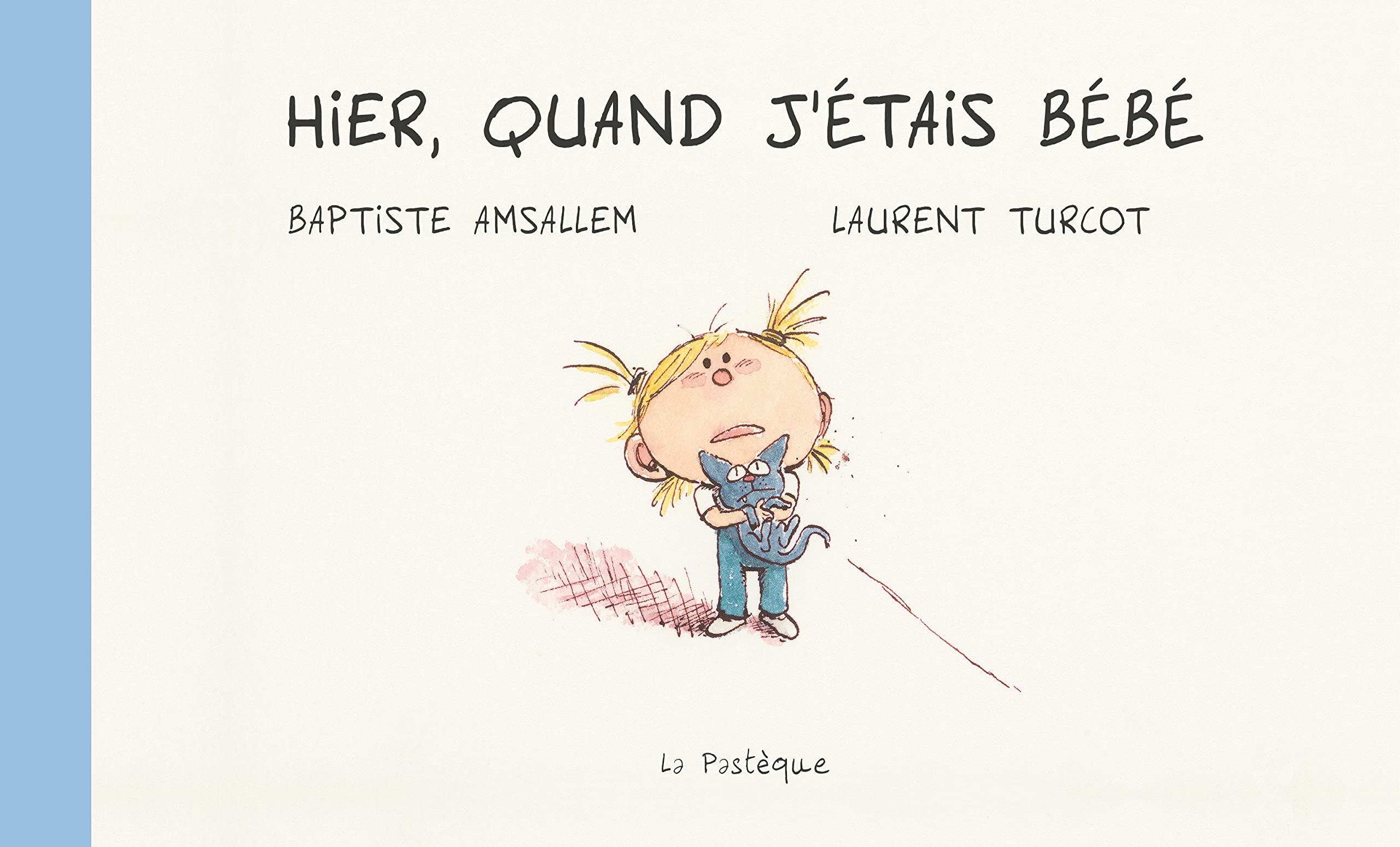 Hier, quand j'étais bébé book