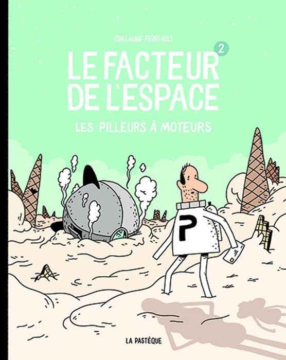 Le facteur de l'espace - Tome 2 - Les pilleurs à moteurs book