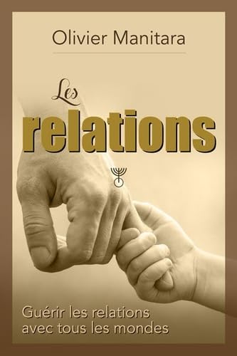 Les relations : guérir les relations avec tous les mondes book