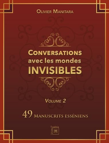 Conversations avec les mondes invisibles Vol 2: 42 manuscrits esséniens book