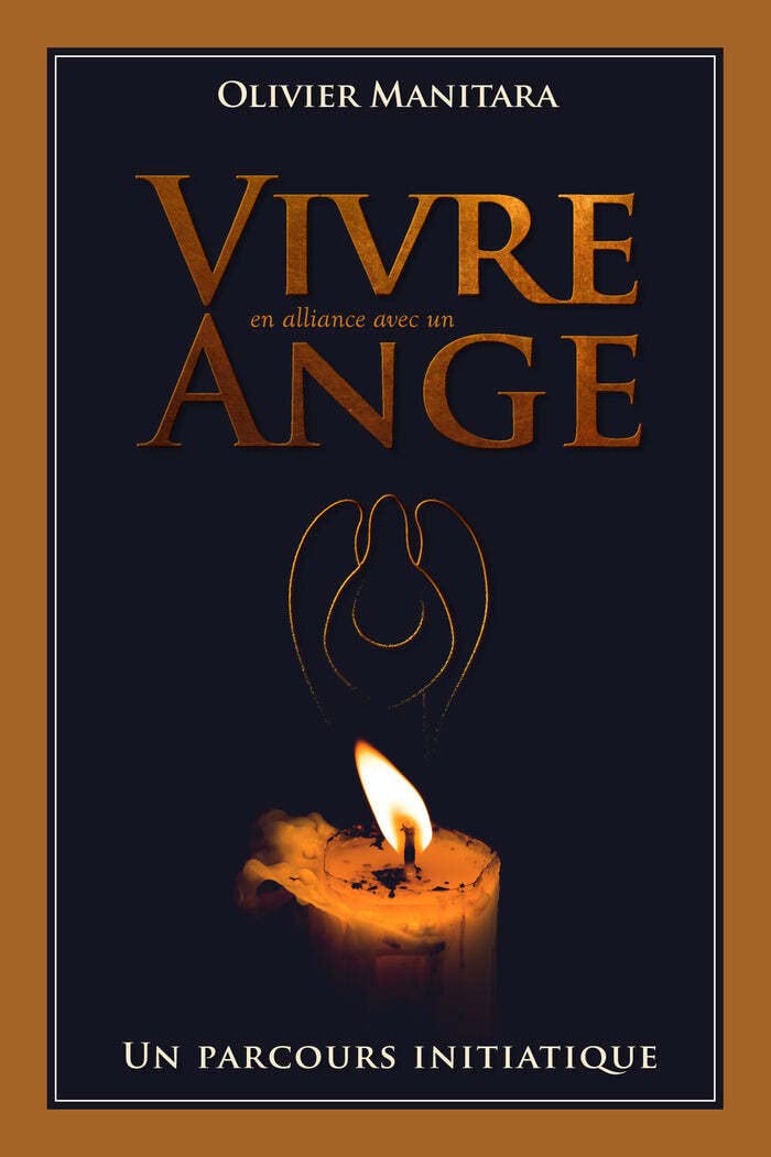 Vivre en alliance avec un ange: Un parcours initiatique Books