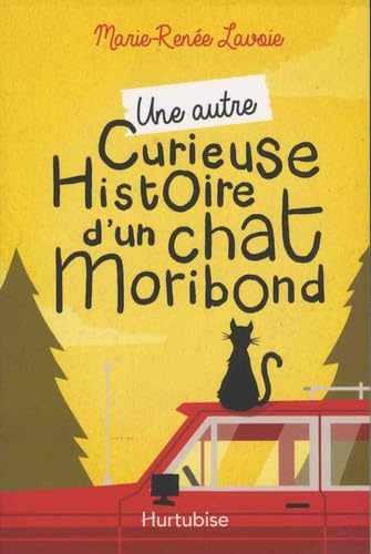 Une Autre Curieuse Histoire d'un Chat Moribond book
