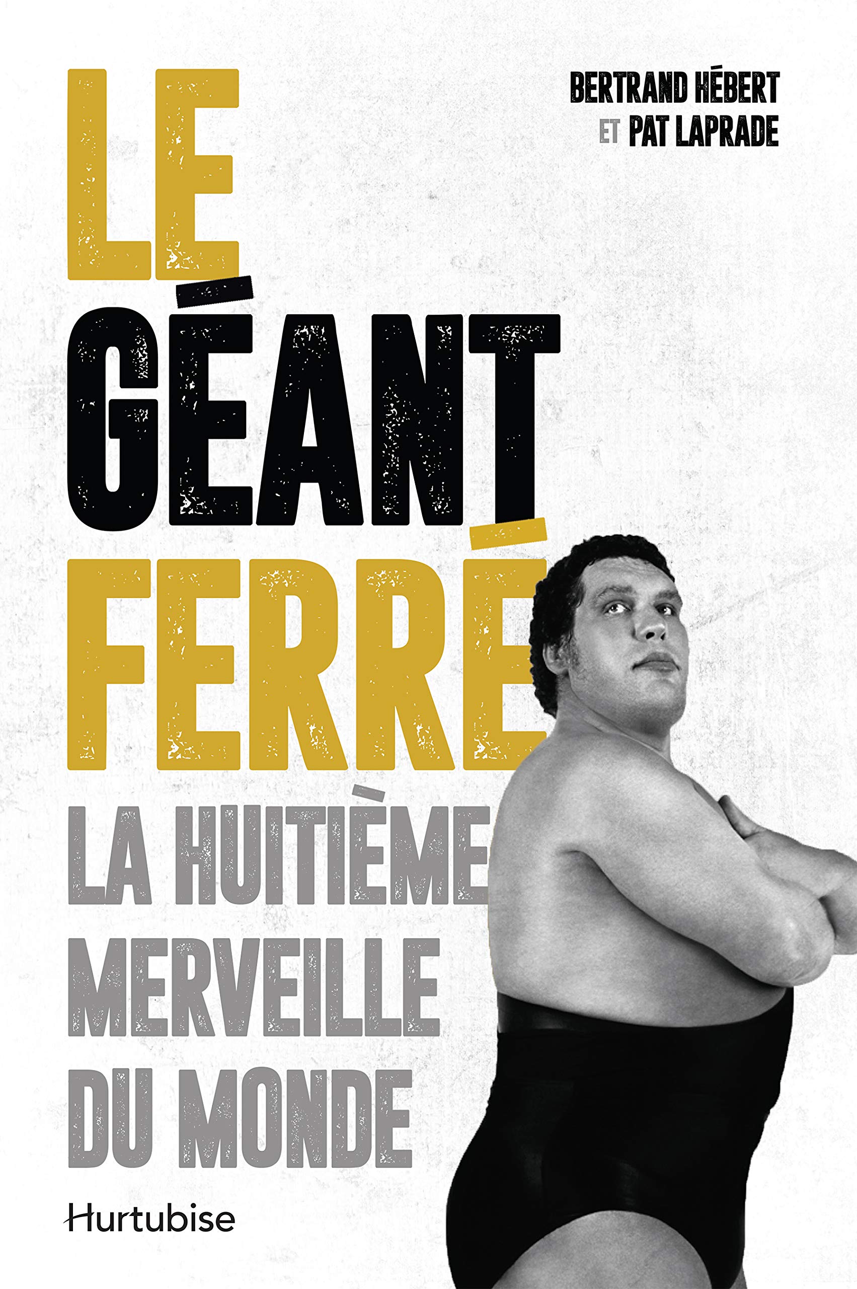 Le géant Ferré : la huitième merveille du monde Leisure & Fun