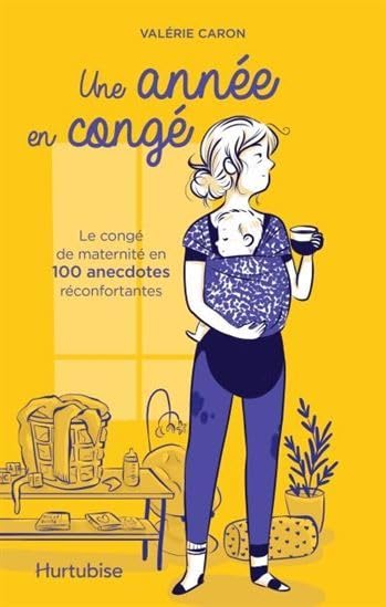 Une annee en conge. anecdotes reconfortantes book