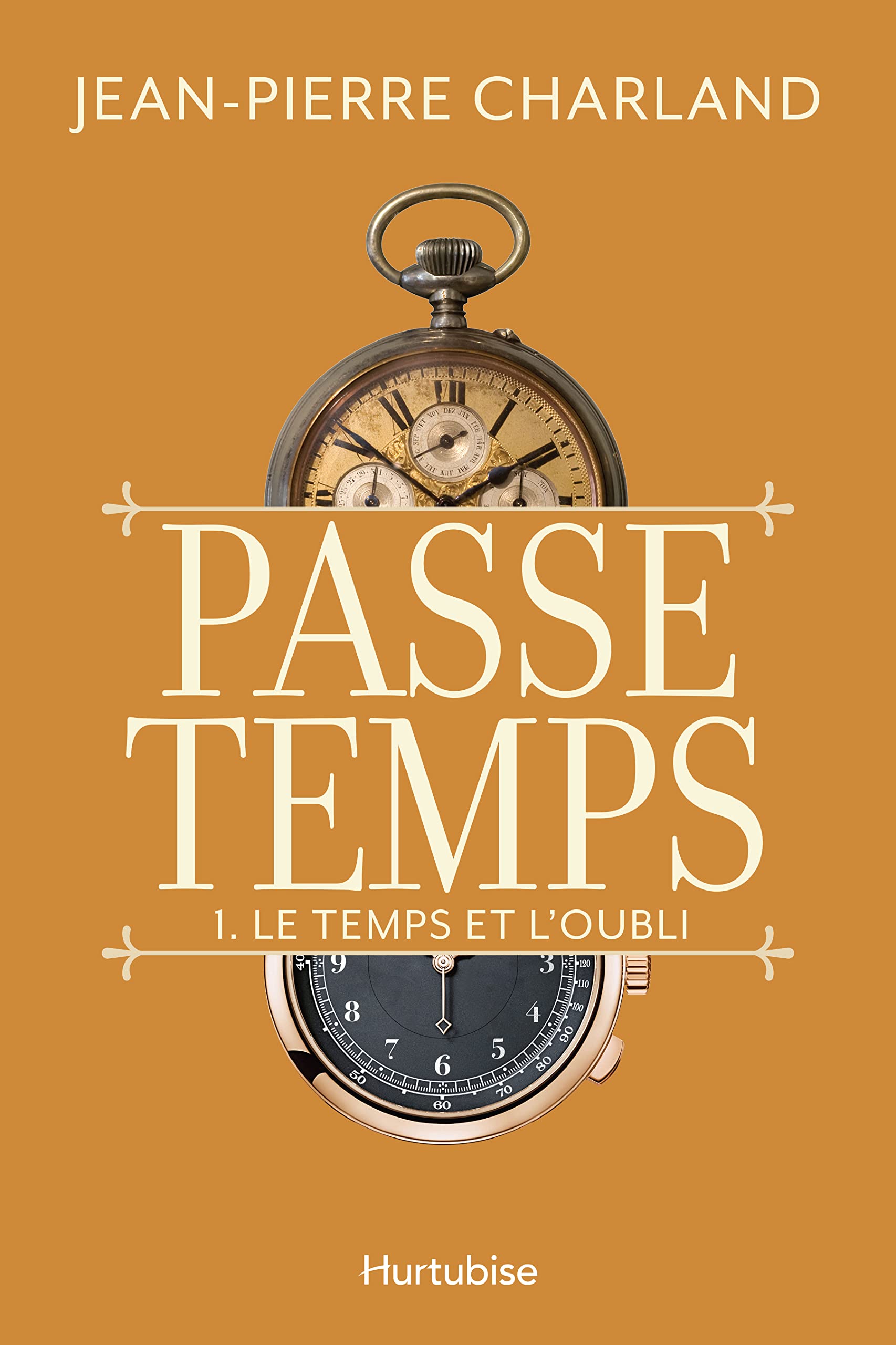 Passe-temps v 01 Le temps et l'oubli book