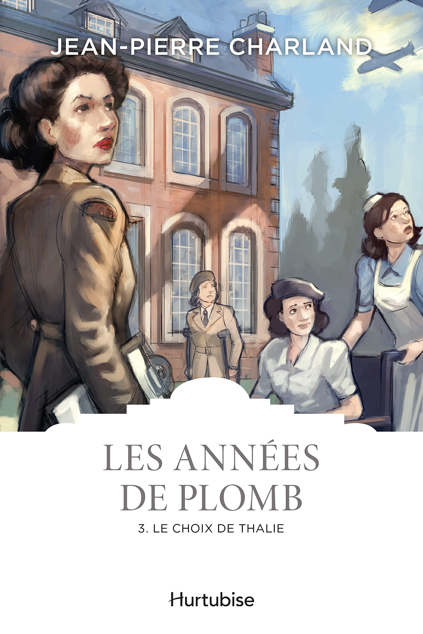 Les années de plomb v 03 Le choix de Thalie Historical Fiction