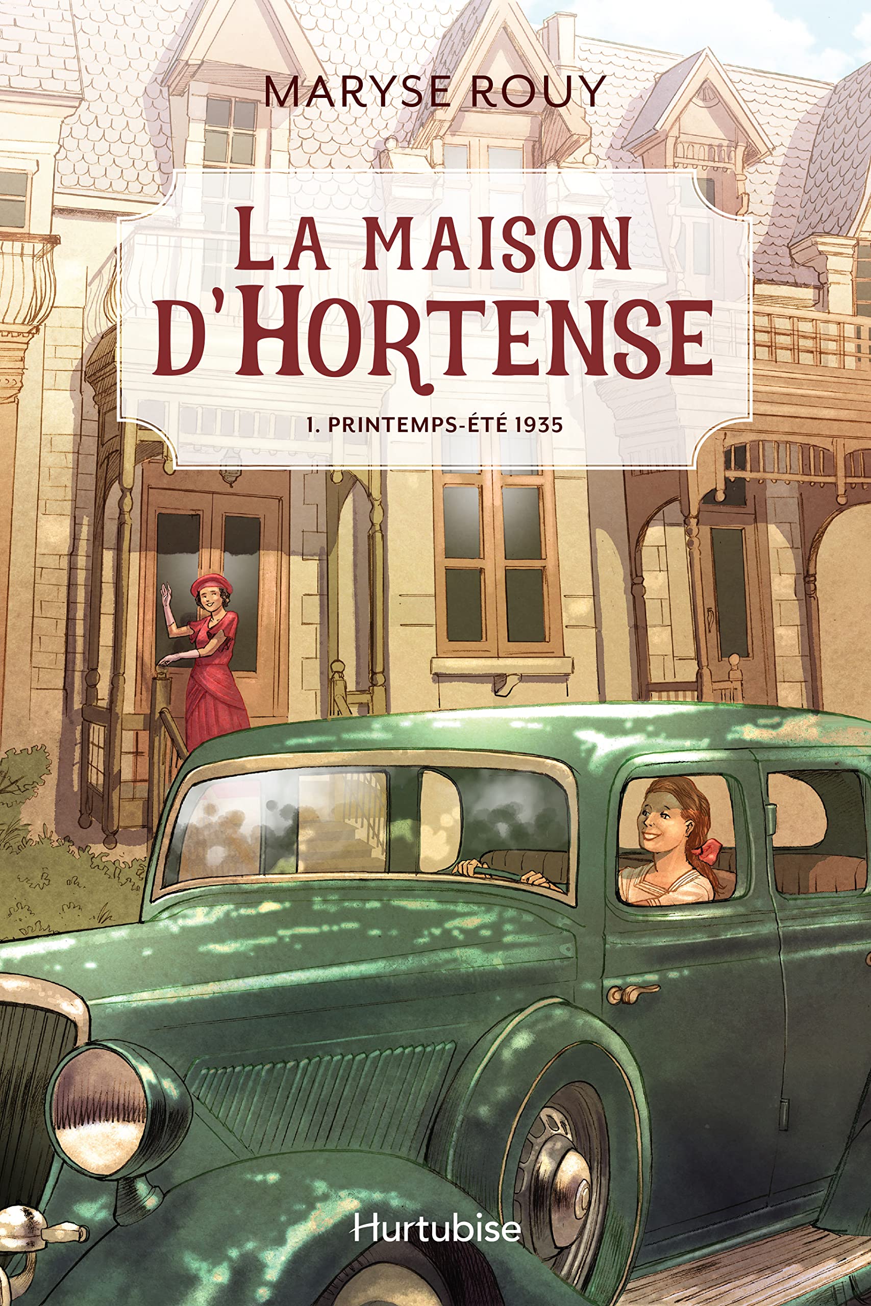 La maison d'Hortense v 01 Printemps-été 1935 Historical Fiction