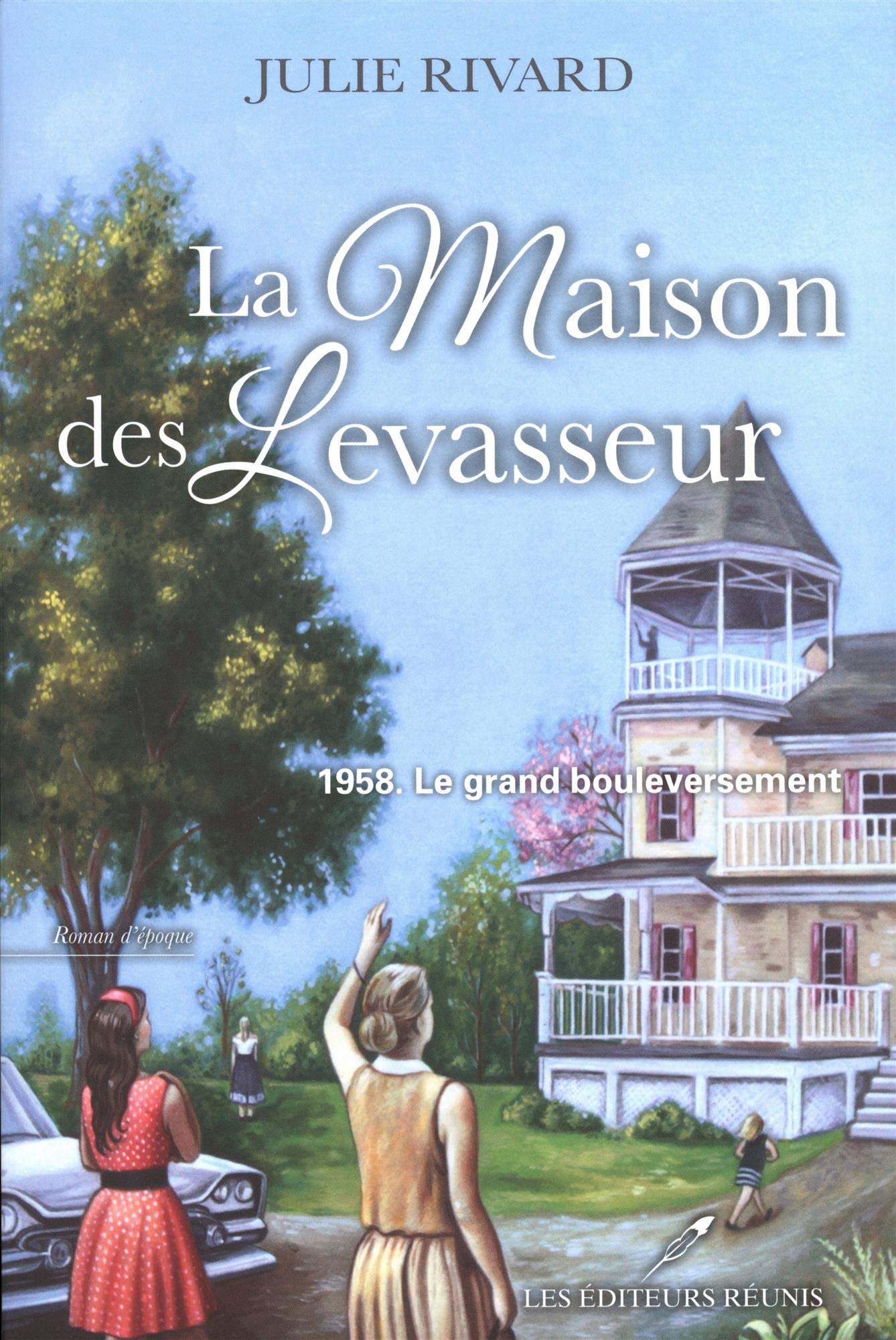 La maison des levasseur v 01 le grand bouleversement 1958 book