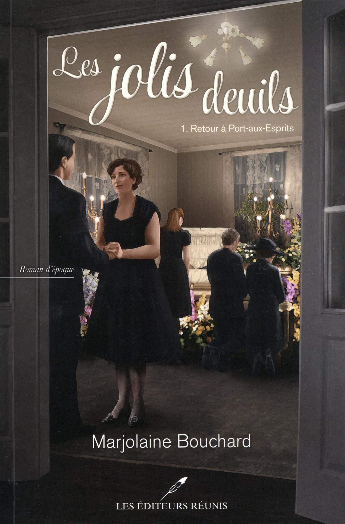 Les jolis deuils v 01 Retour à Port-aux-Esprits Historical Fiction