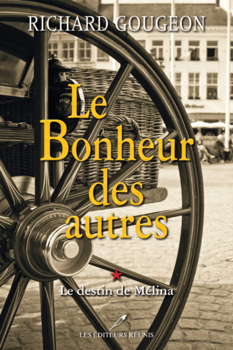 Le bonheur des autres - Le destin de Mélina (1) Historical Fiction