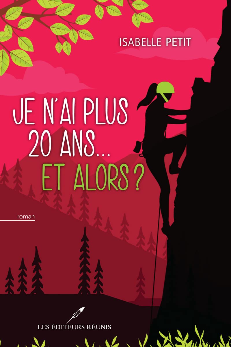 Je n'ai plus 20 ans...Et alors ? Contemporary literature