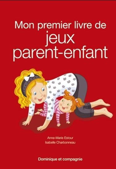 Mon premier livre de jeux parent-enfant Parents & Children
