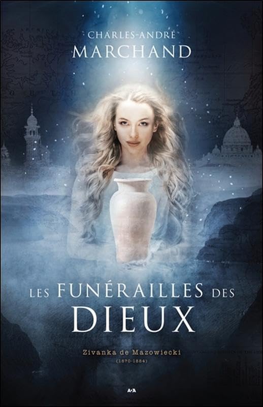 Les funérailles des Dieux Tome 1 - Zivanka de Mazowiecki: Tome 1, Zivanka de Mazowiecki (1870-1884) Contemporary literature