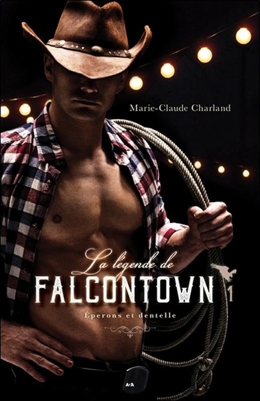 La légende de Falcontown - Eperons et dentelle Tome 1 Contemporary literature