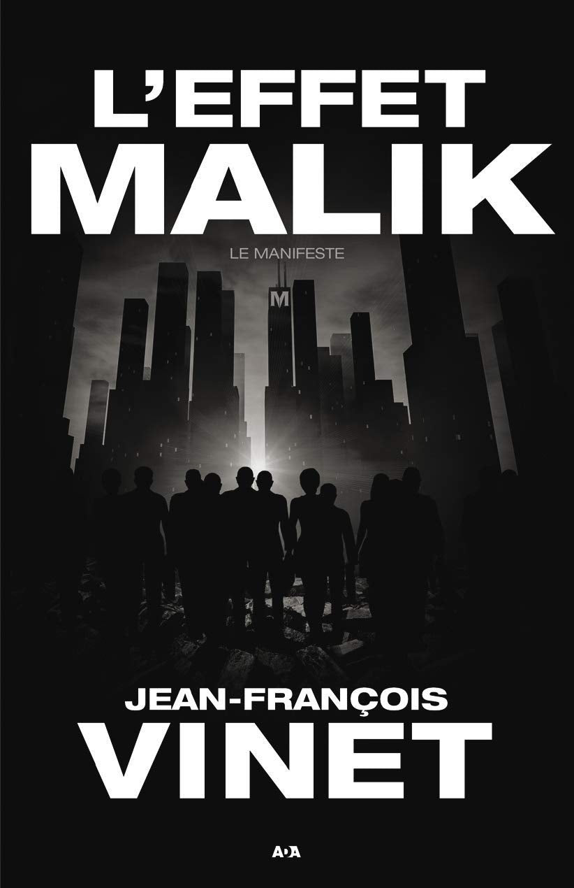 L'effet Malik - Le manifeste Tome 1: Tome 1, Le manifeste Contemporary literature