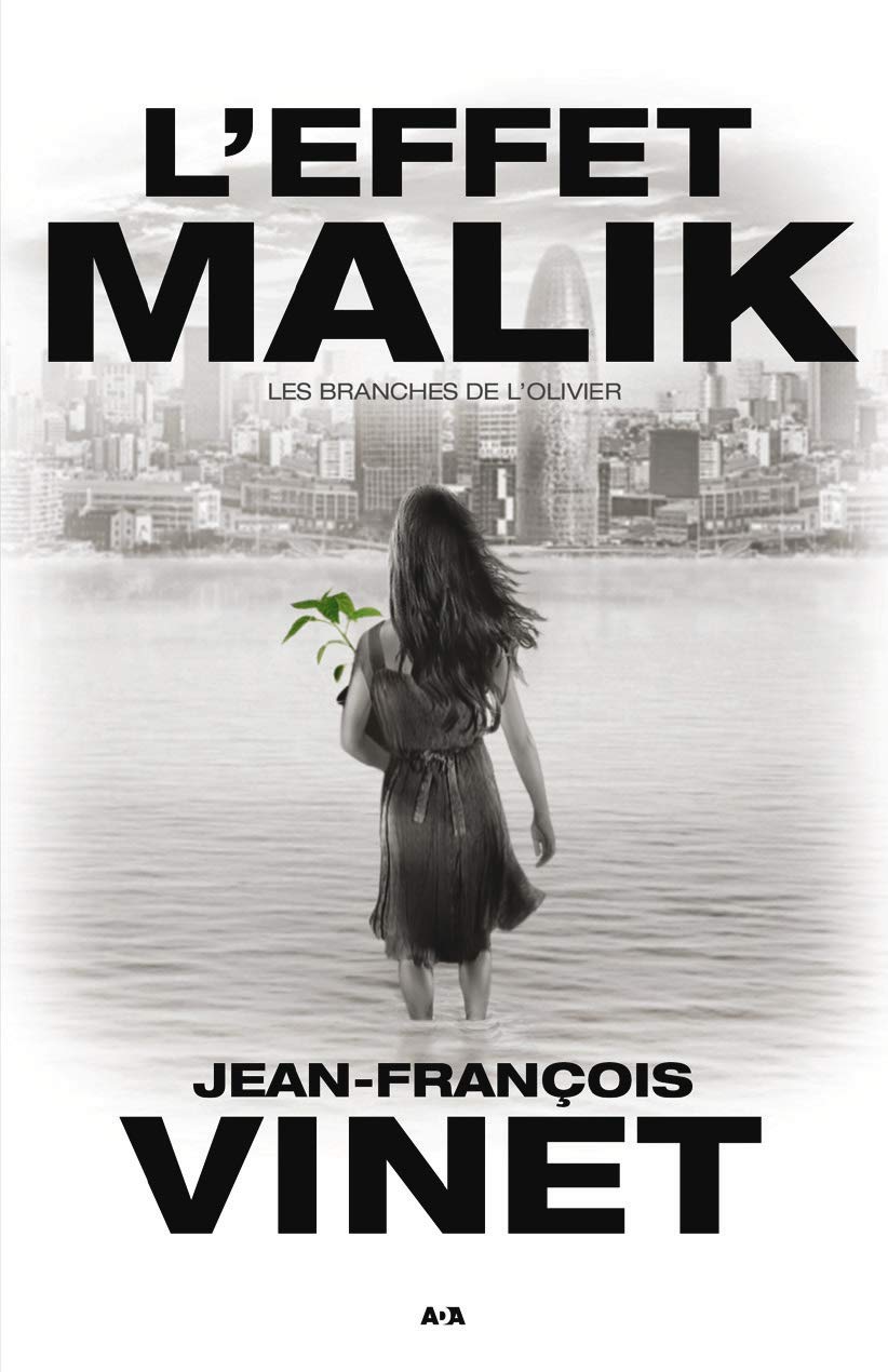 L'effet Malik - Les branches de l'Olivier Tome 2: Tome 2, Les branches de l'Olivier Contemporary literature