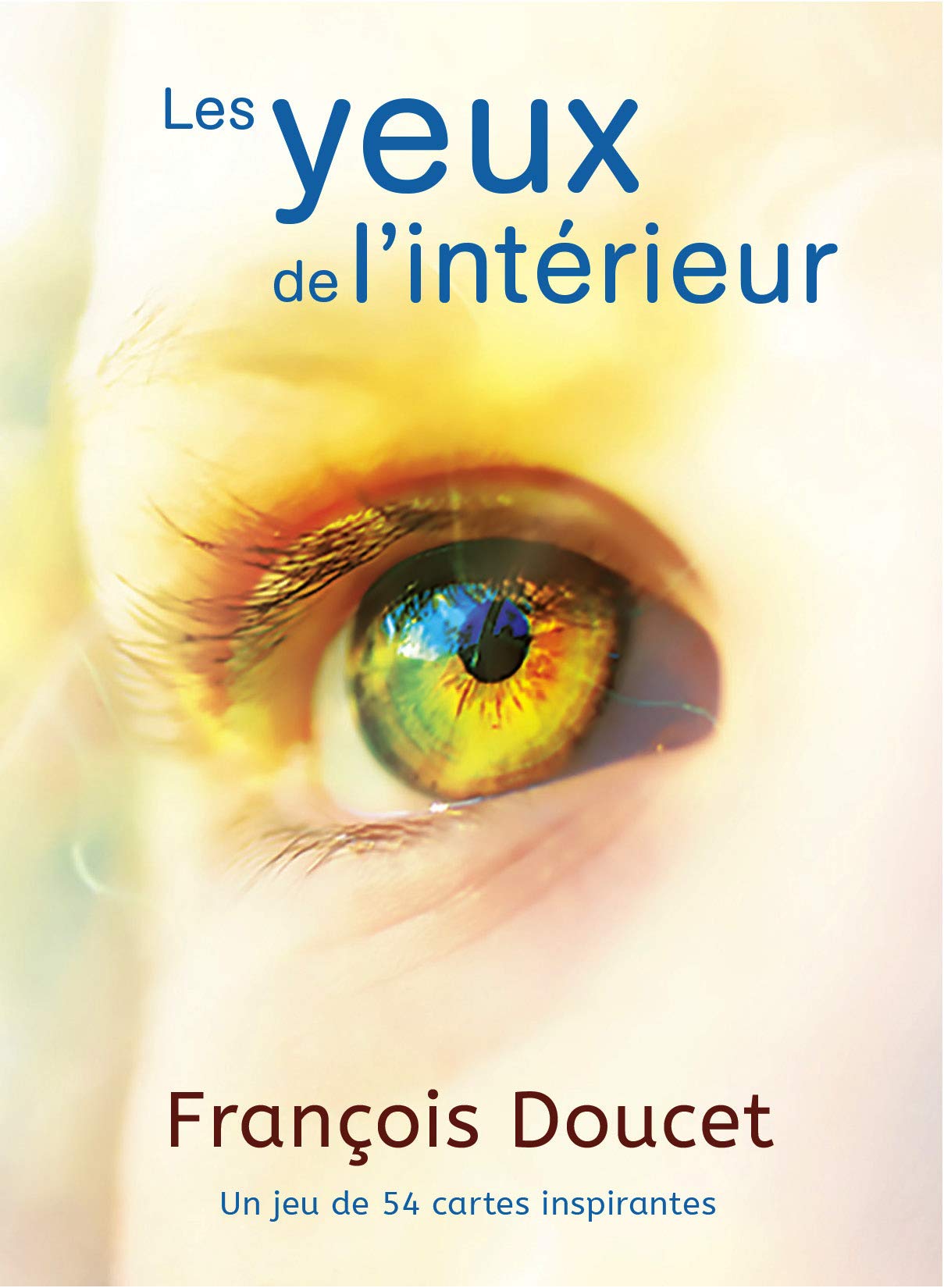 Les yeux de l'intérieur - Un jeu de 54 cartes inspirantes Religion & Esotericism