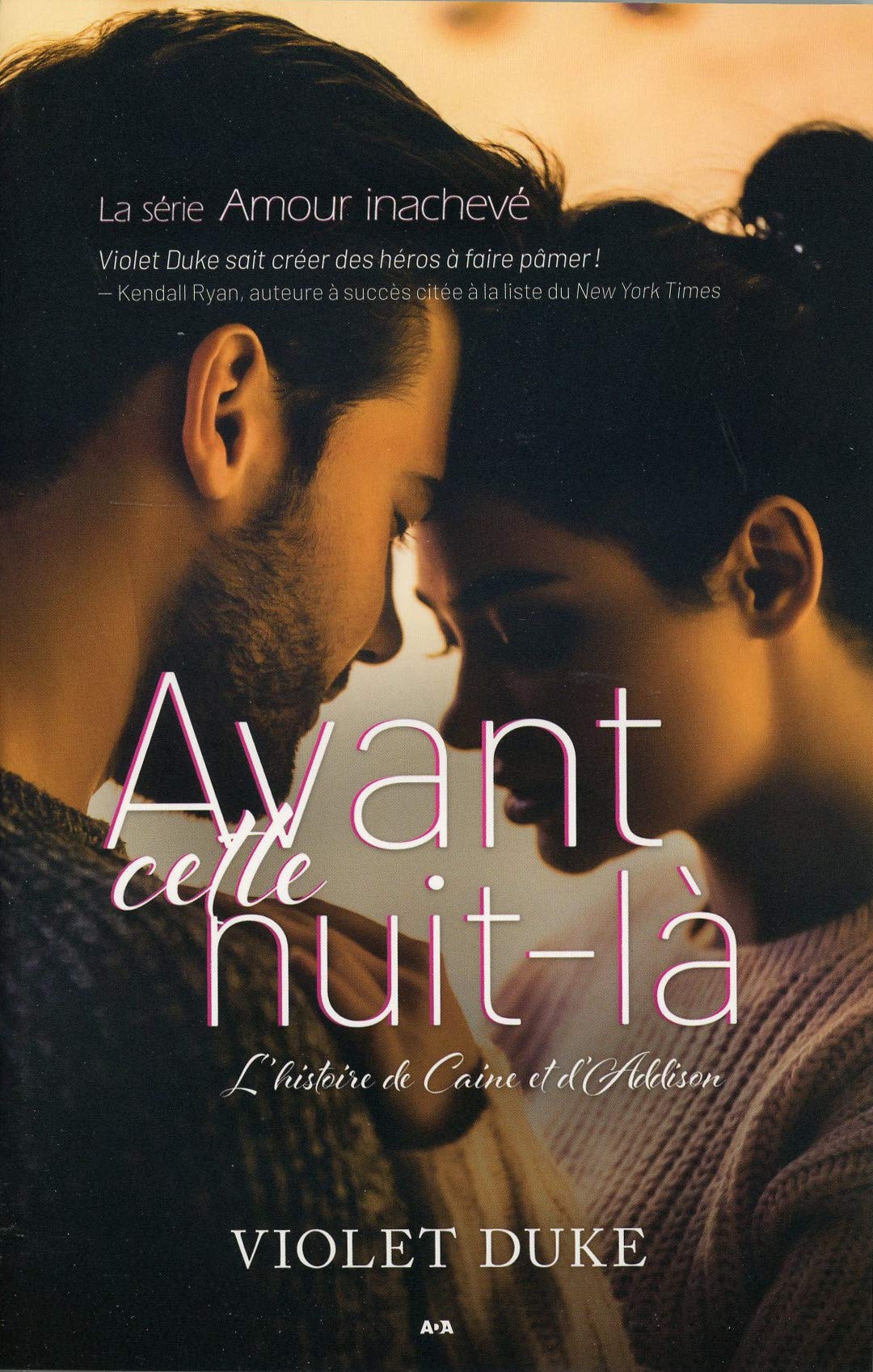 Avant cette nuit-là Tome 1 - L'histoire de Caine et d'Addison - Amour inachevé book