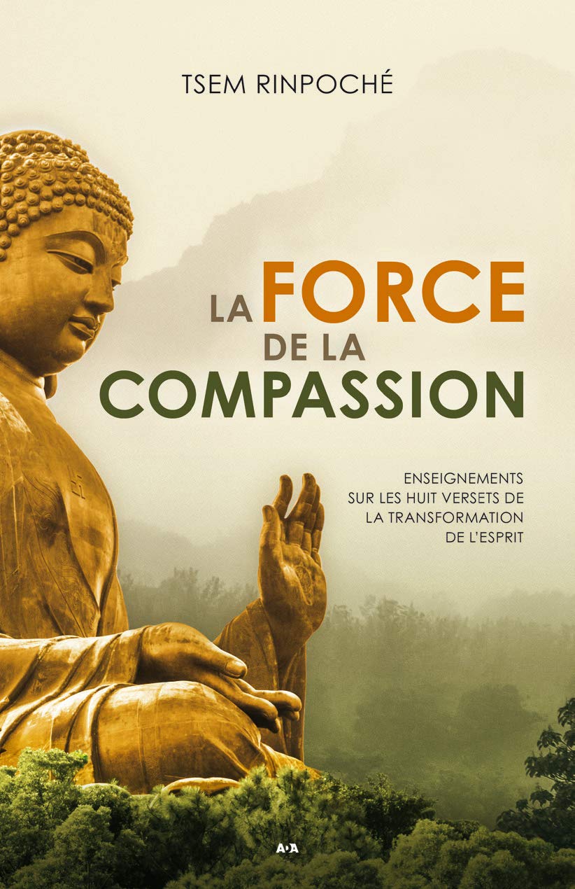 La force de la compassion - Enseignements sur les Huit versets de la transformation de l'esprit book