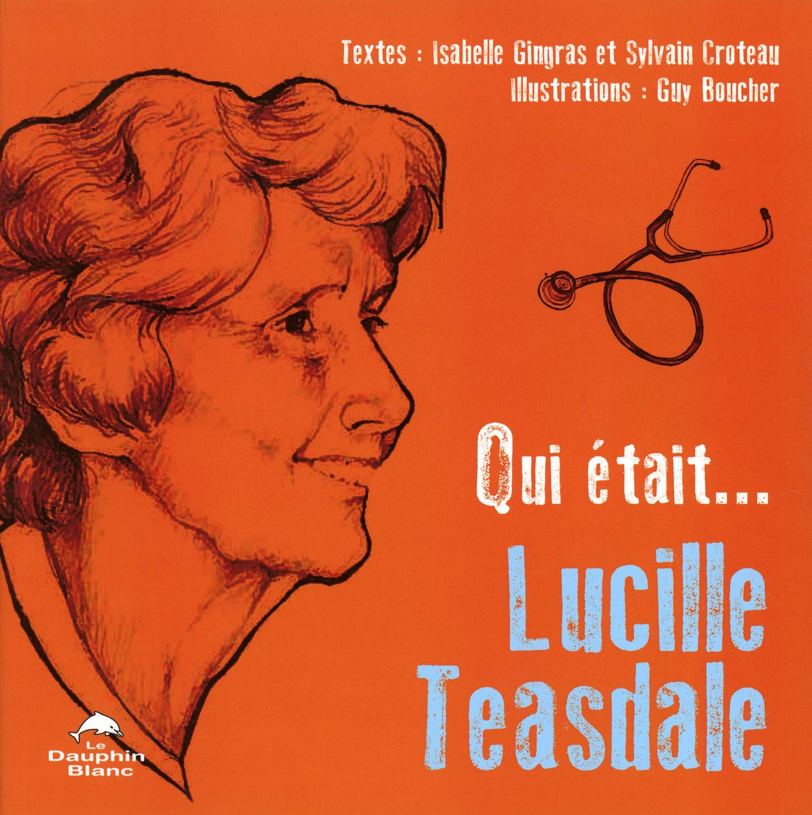 Qui était... Lucille Teasdale ? Contemporary literature