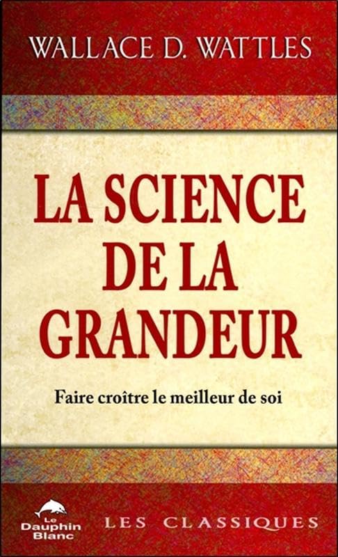 La science de la grandeur - Faire croître le meilleur de soi Books