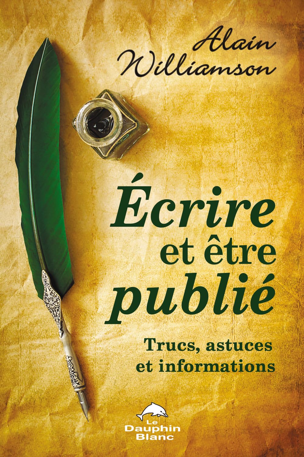 Ecrire et être publié - Trucs, astuces et informations Books