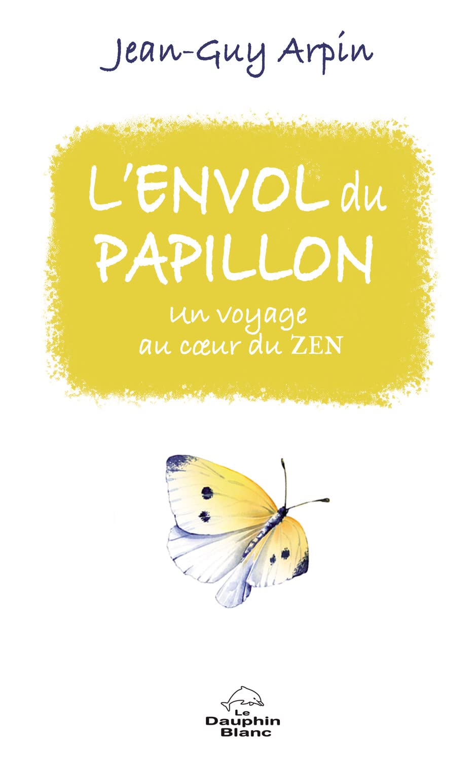 L'envol du papillon - Un voyage au coeur du zen book