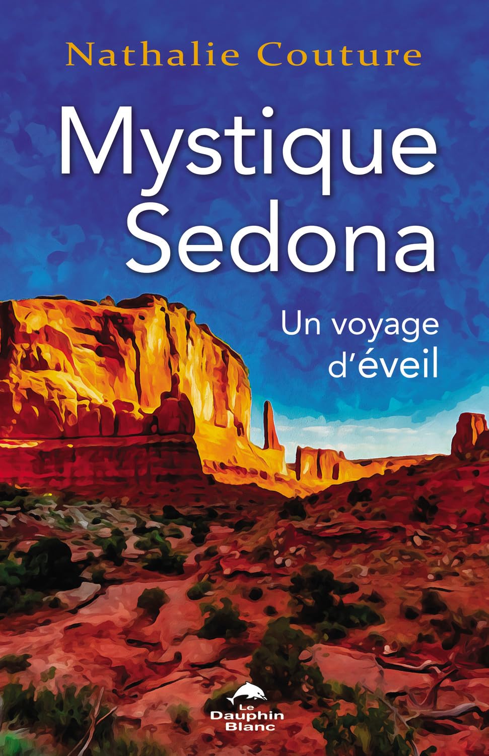 Mystique Sedona - Un voyage d'éveil book