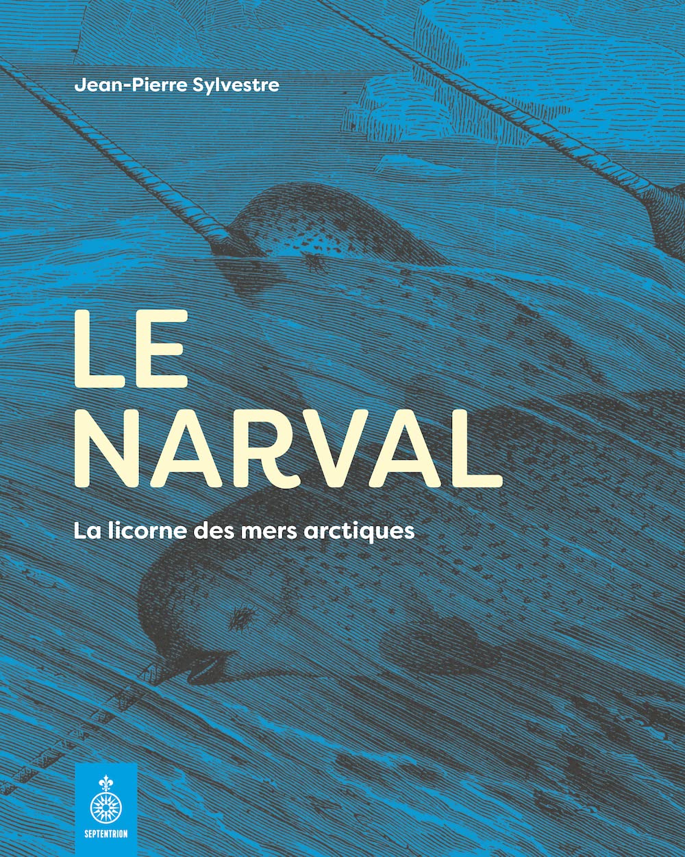 Le narval. La licorne des mers arctiques book