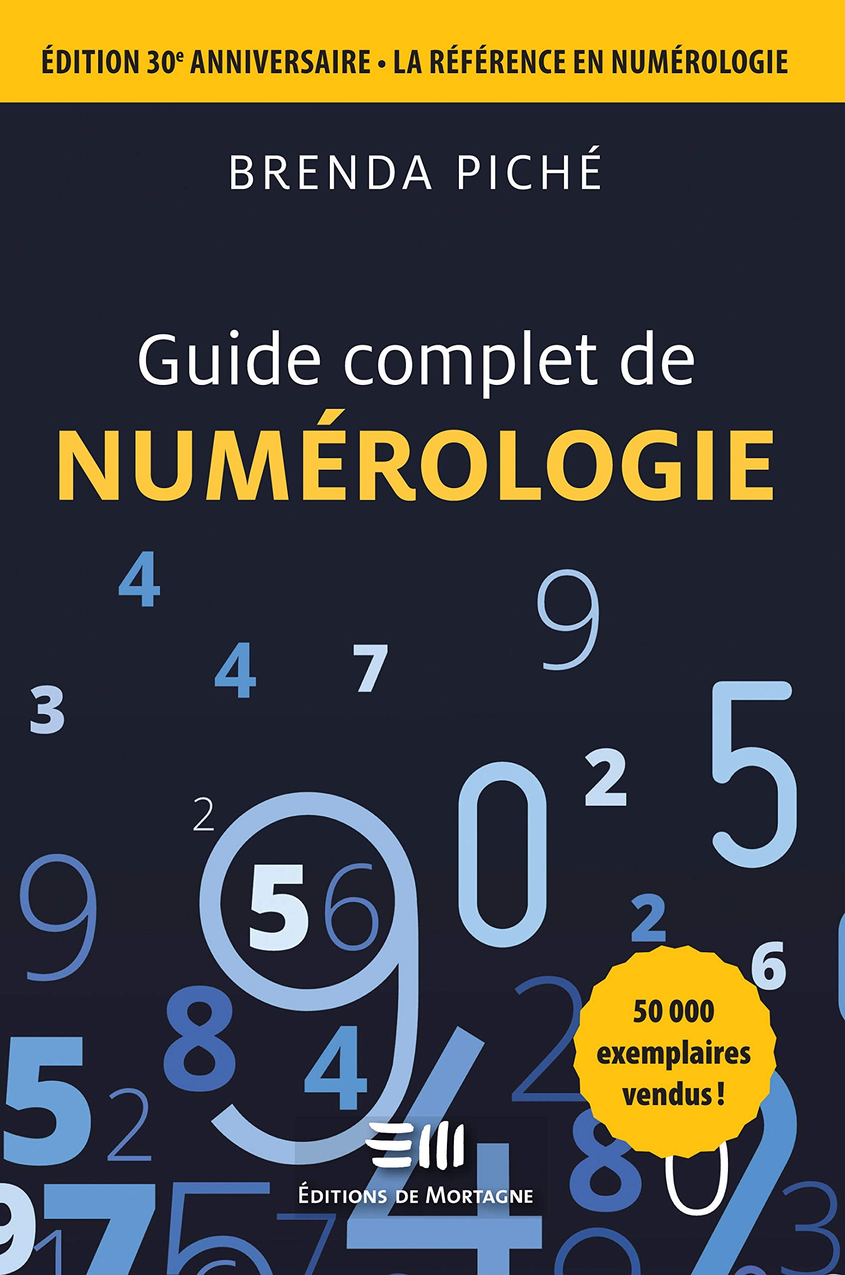 Guide complet de numérologie - Edition 30è anniversaire - La référence en numérologie Religion & Esotericism