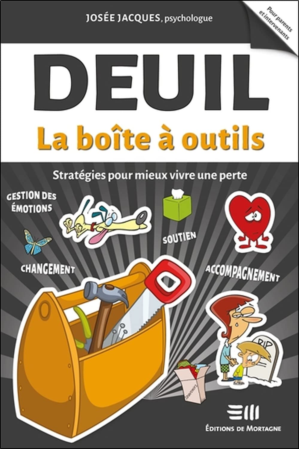 Deuil - La boîte à outils - Stratégies pour mieux vivre une perte Psychology