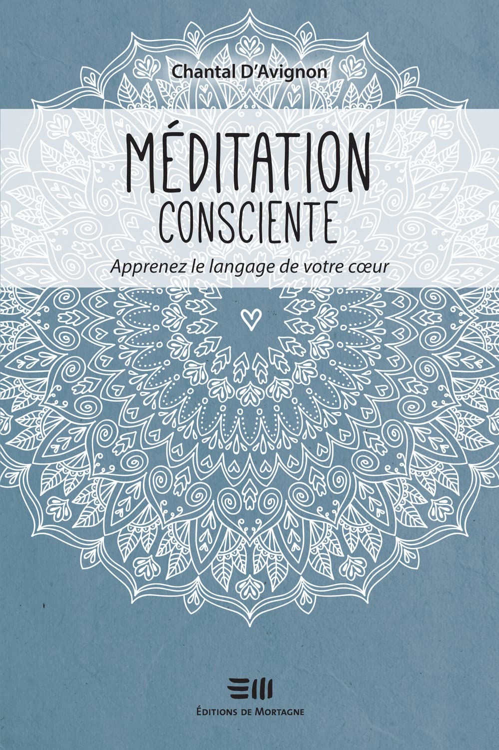 Méditation consciente - Apprenez le langage de votre coeur Books