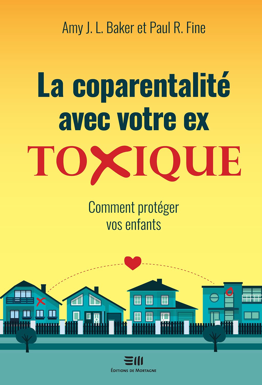 La coparentalité avec votre ex - Toxique - Comment protéger vos enfants Psychology