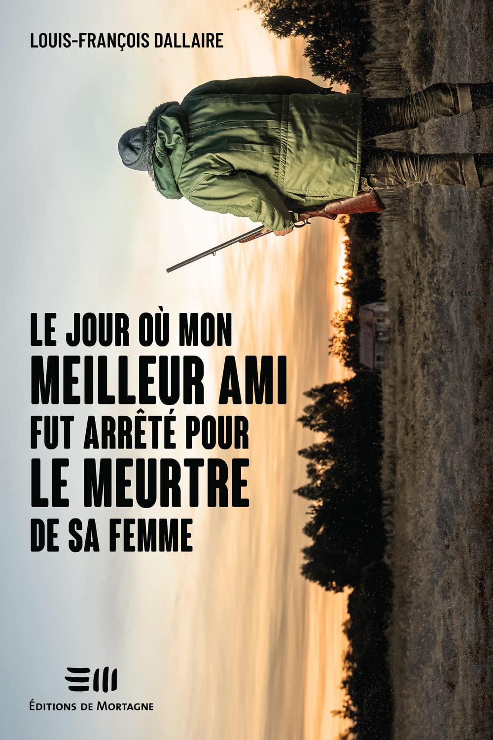 Le jour où mon meilleur ami fut arrêté pour le meurtre de sa femme Contemporary literature Books