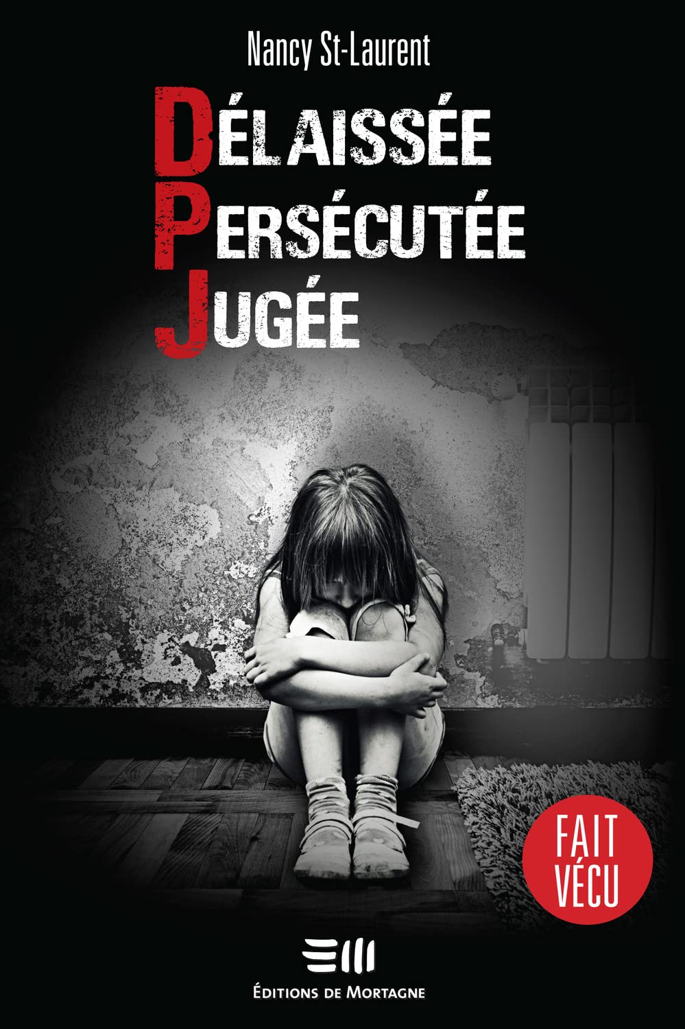 Délaissée - Persécutée - Jugée - DPJ - Fait vécu book