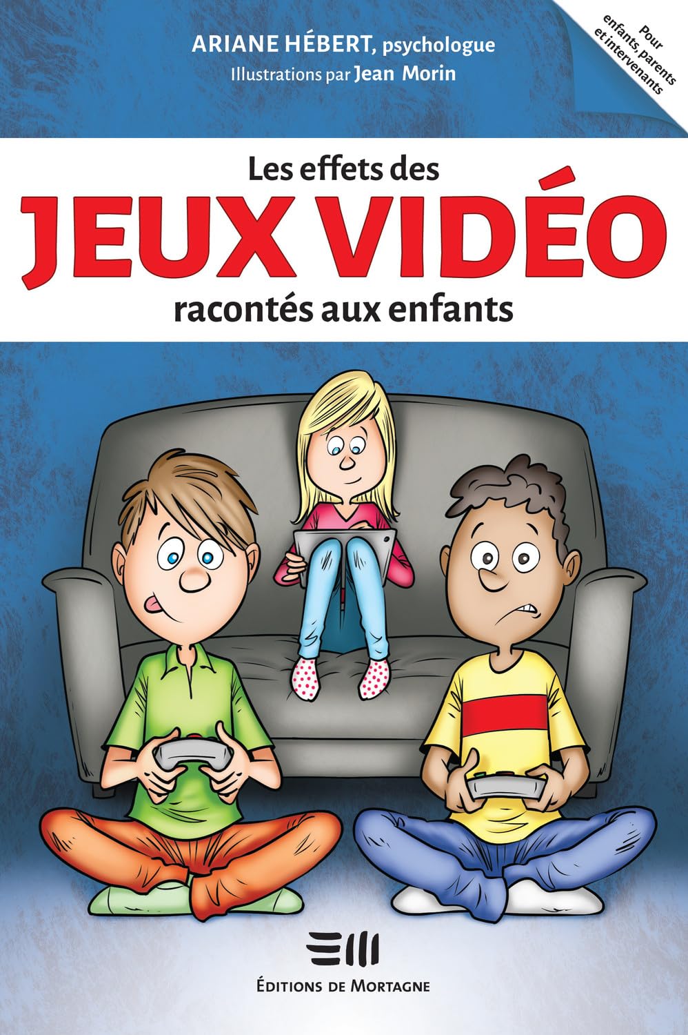 Les effets des jeux vidéo racontés aux enfants book