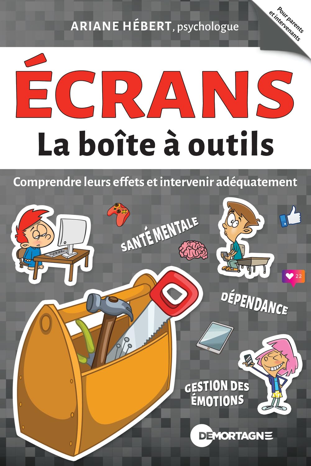 Ecrans - La boîte à outils - Comprendre leurs effets et intervenir adéquatement Psychology