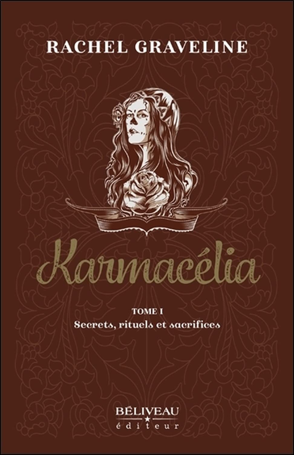 Karmacélia Tome 1 - Secrets, rituels et sacrifices Fantasy & Sci-Fi
