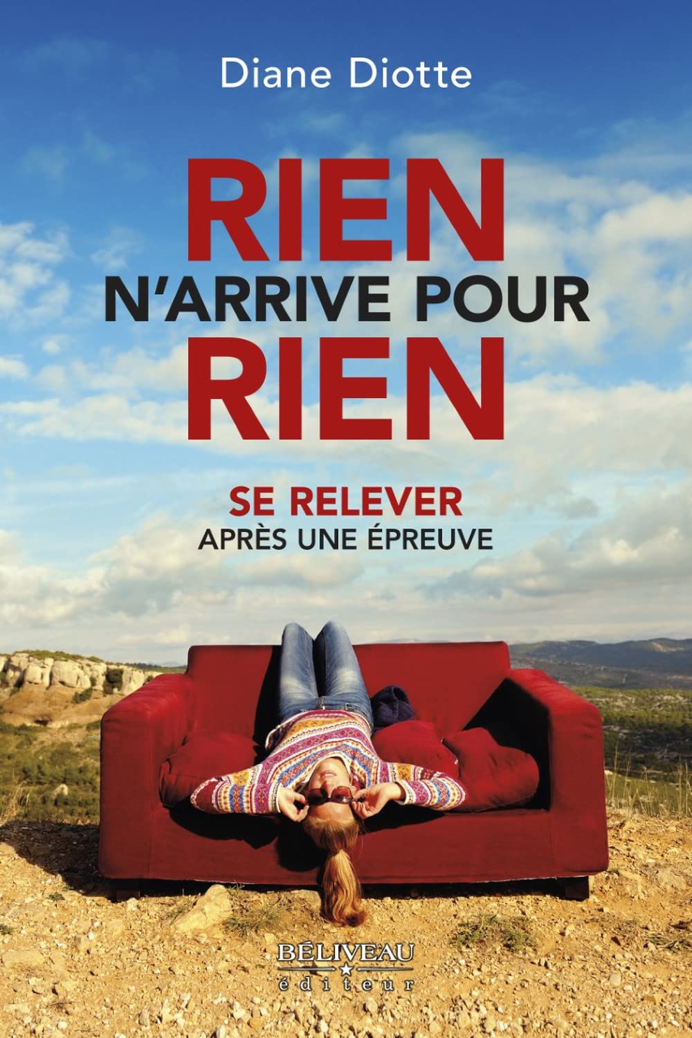 Rien n'arrive pour rien - Se relever après une épreuve Books