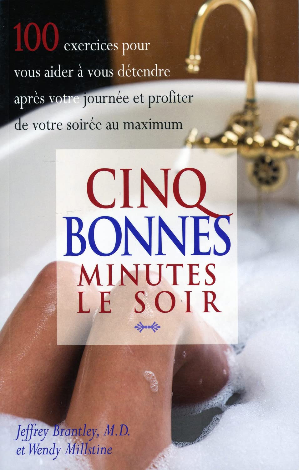 Cinq bonnes minutes le soir - 100 exercices pour vous aider à vous détendre après votre journée et profiter de votre soirée au maximum Books