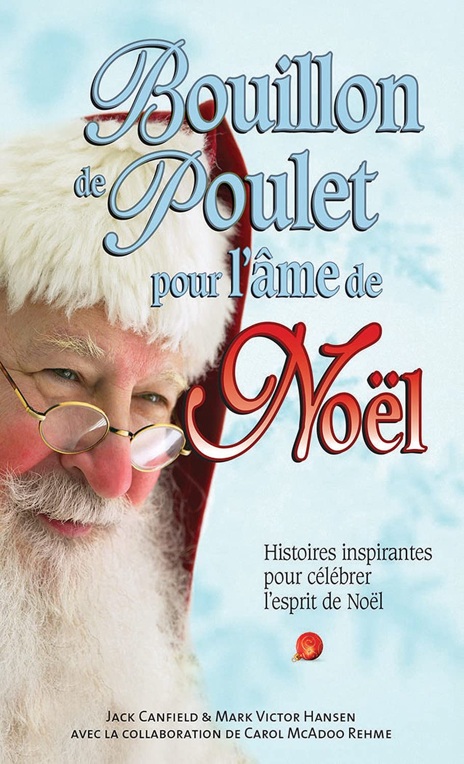 Bouillon de poulet pour l'âme de Noël - Histoires inspirantes pour célébrer l'esprit de Noël Books