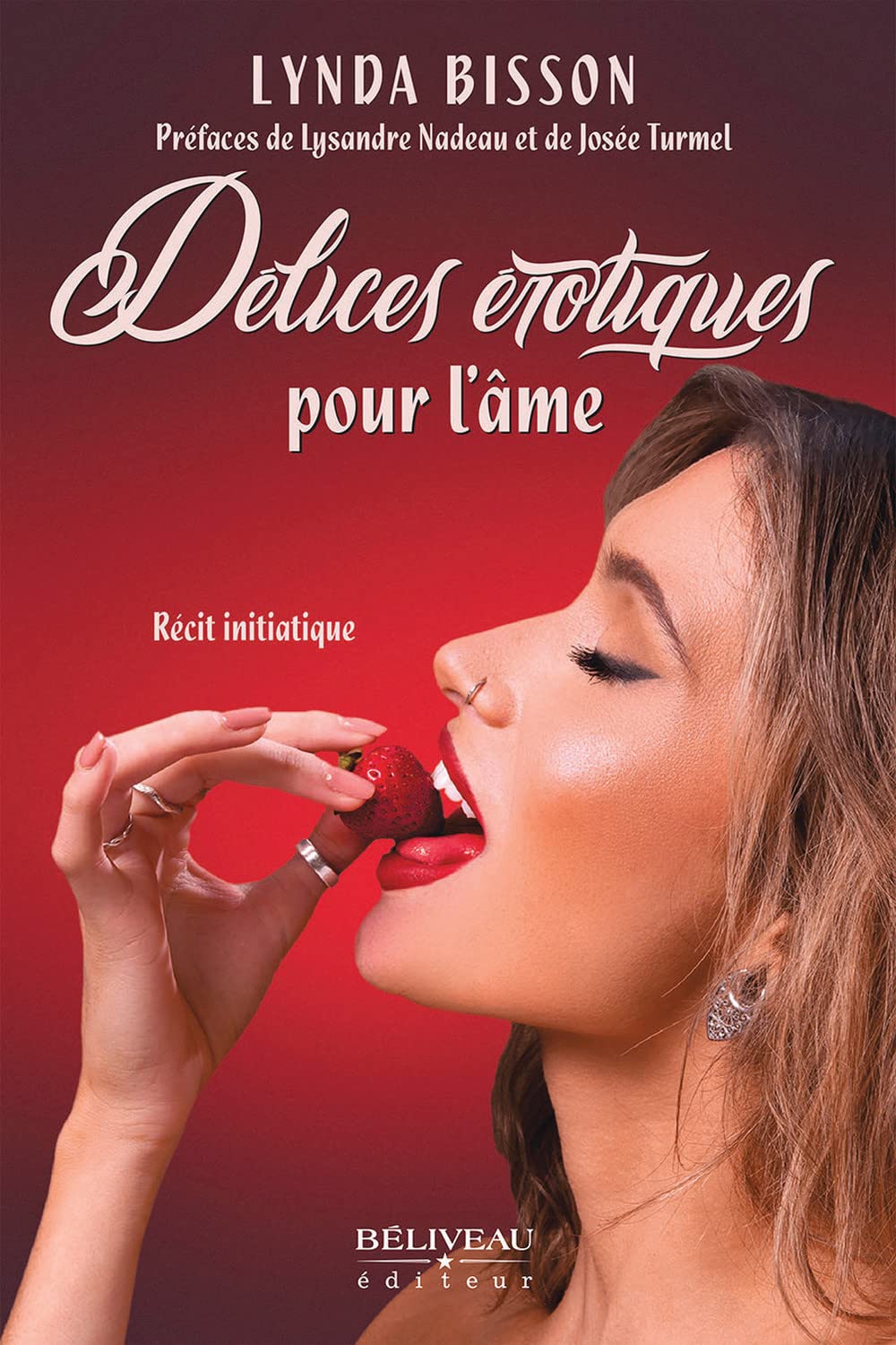 Délices érotiques pour l'âme - Récit initiatique Contemporary literature