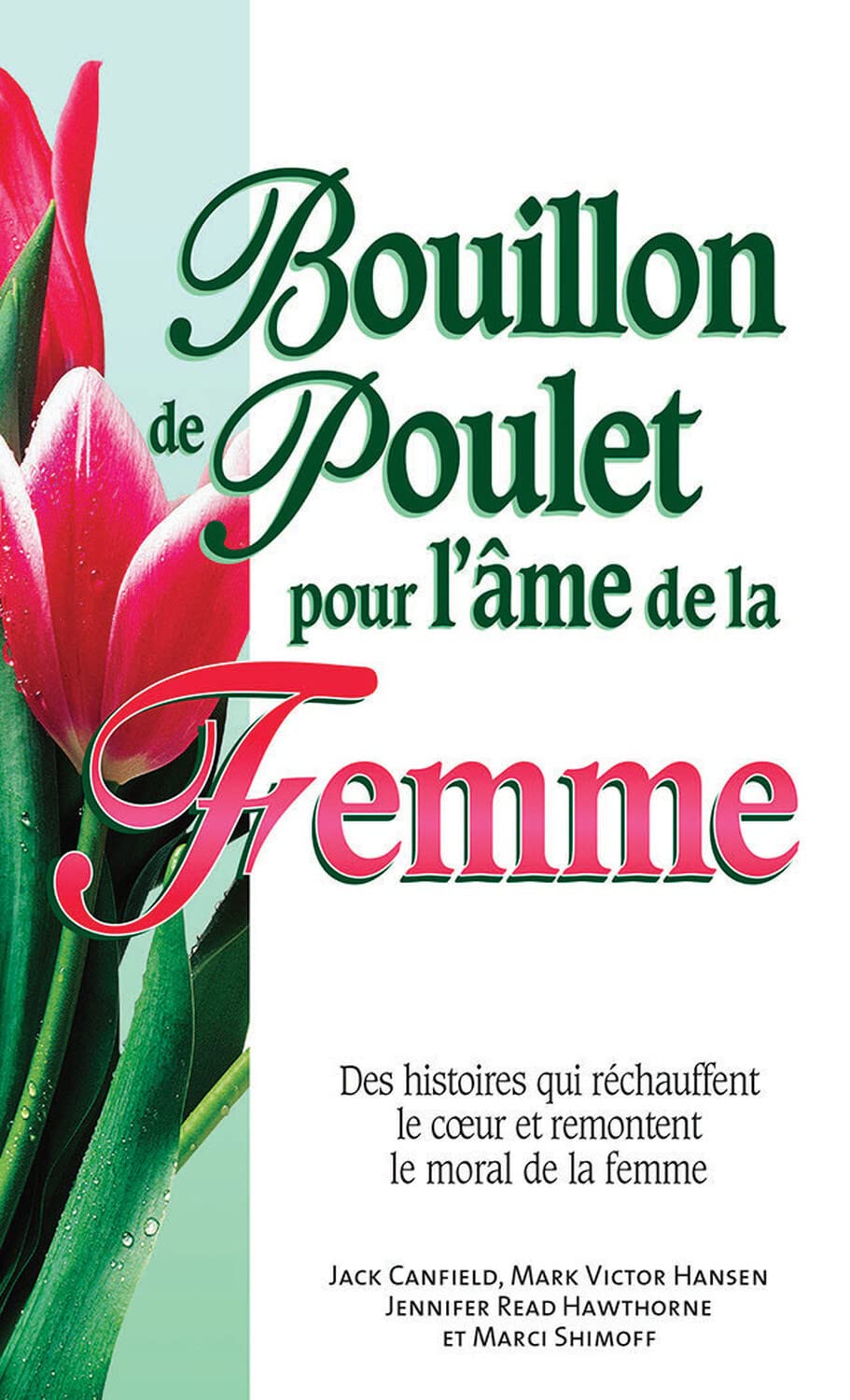 Bouillon de poulet pour l'âme de la Femme book