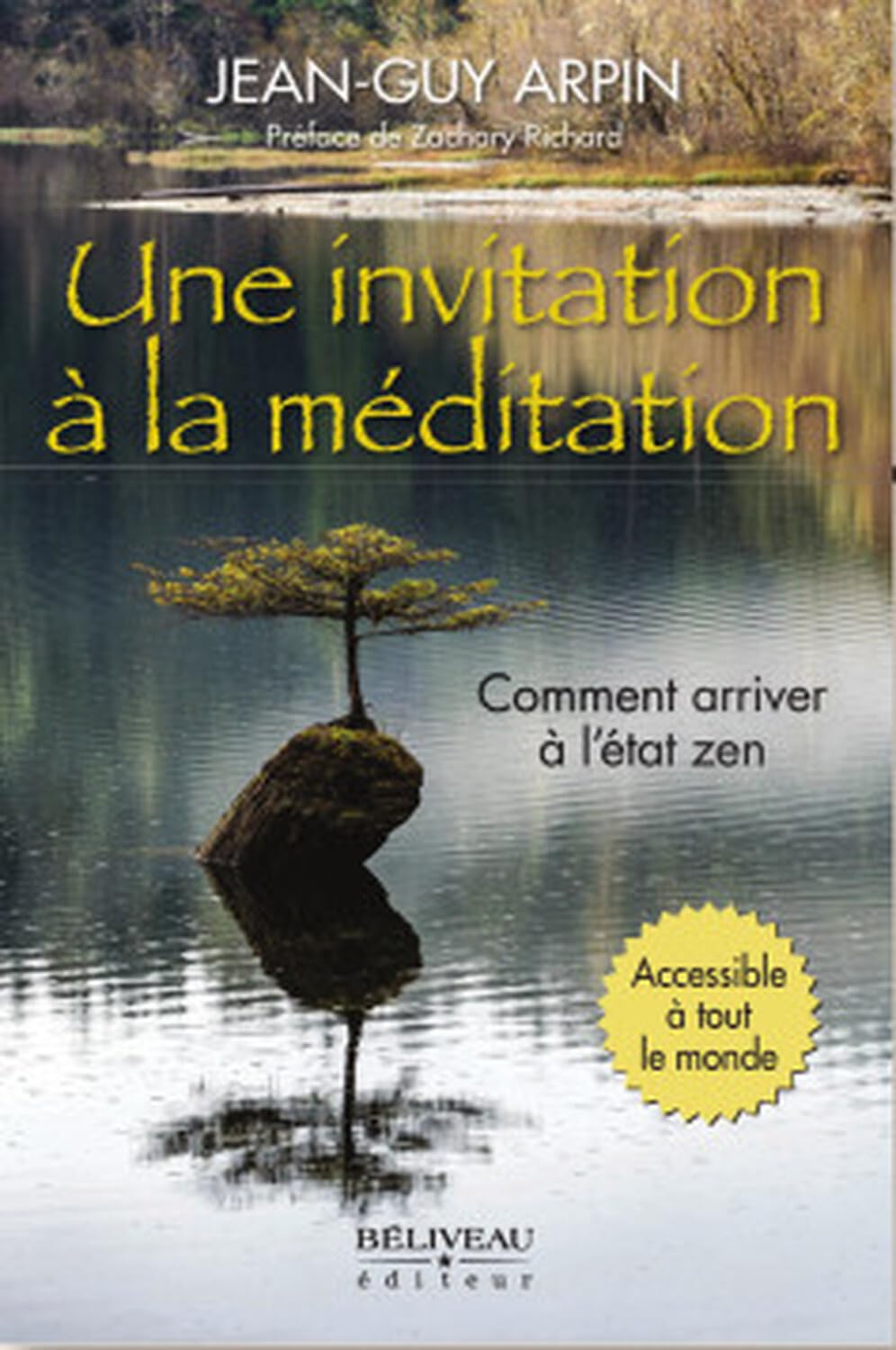 Une invitation à la méditation - Comment arriver à l'état zen - Accessible à tout le monde book