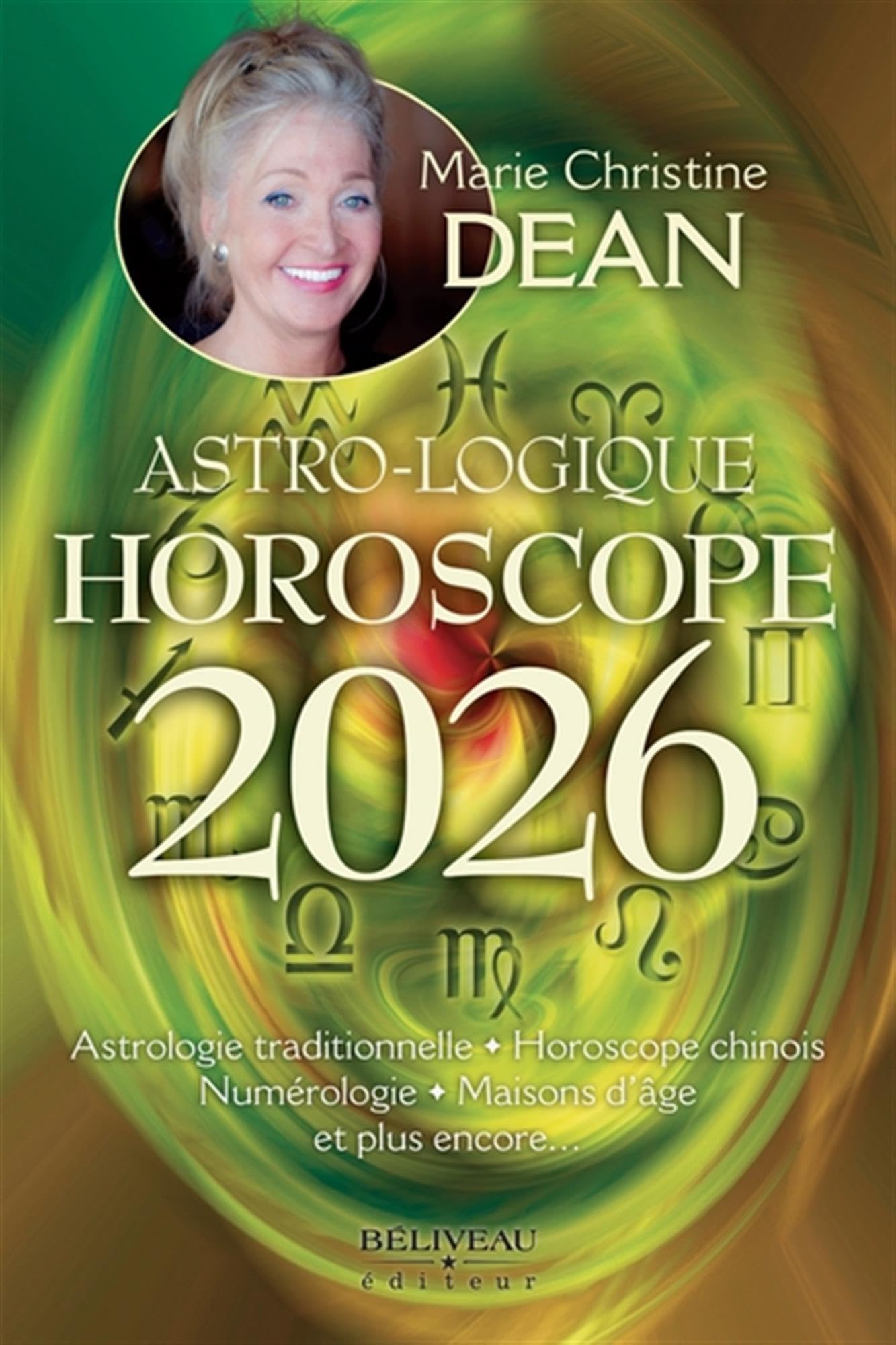 Astro-Logique - Horoscope 2026 - Astrologie traditionnelle - Horoscope chinois - Numérologie - Maisons d'âge et plus encore book